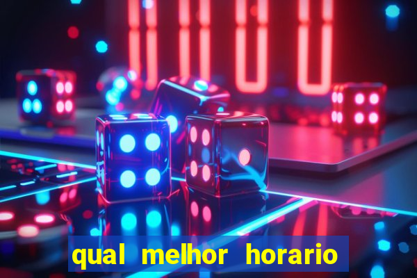 qual melhor horario para jogar betano